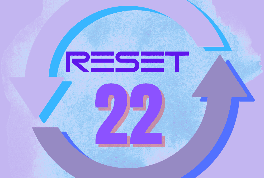 Reset 22